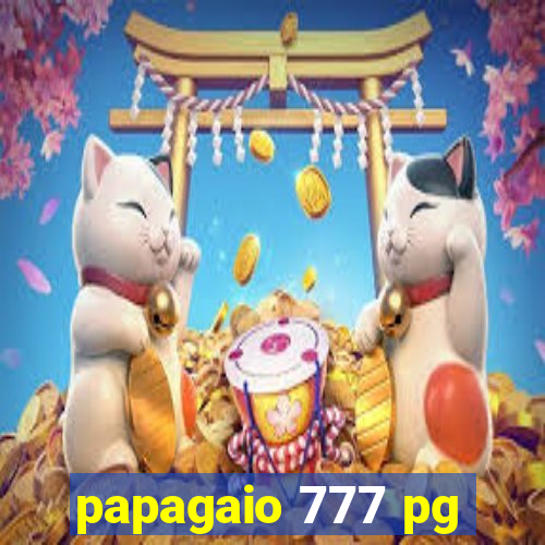 papagaio 777 pg